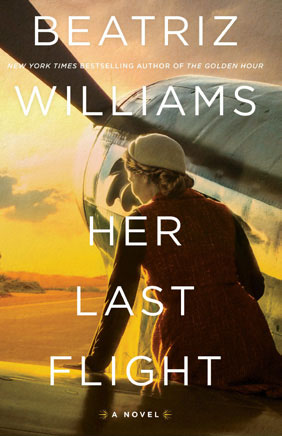 Her Last Flight by Beatriz Williams.